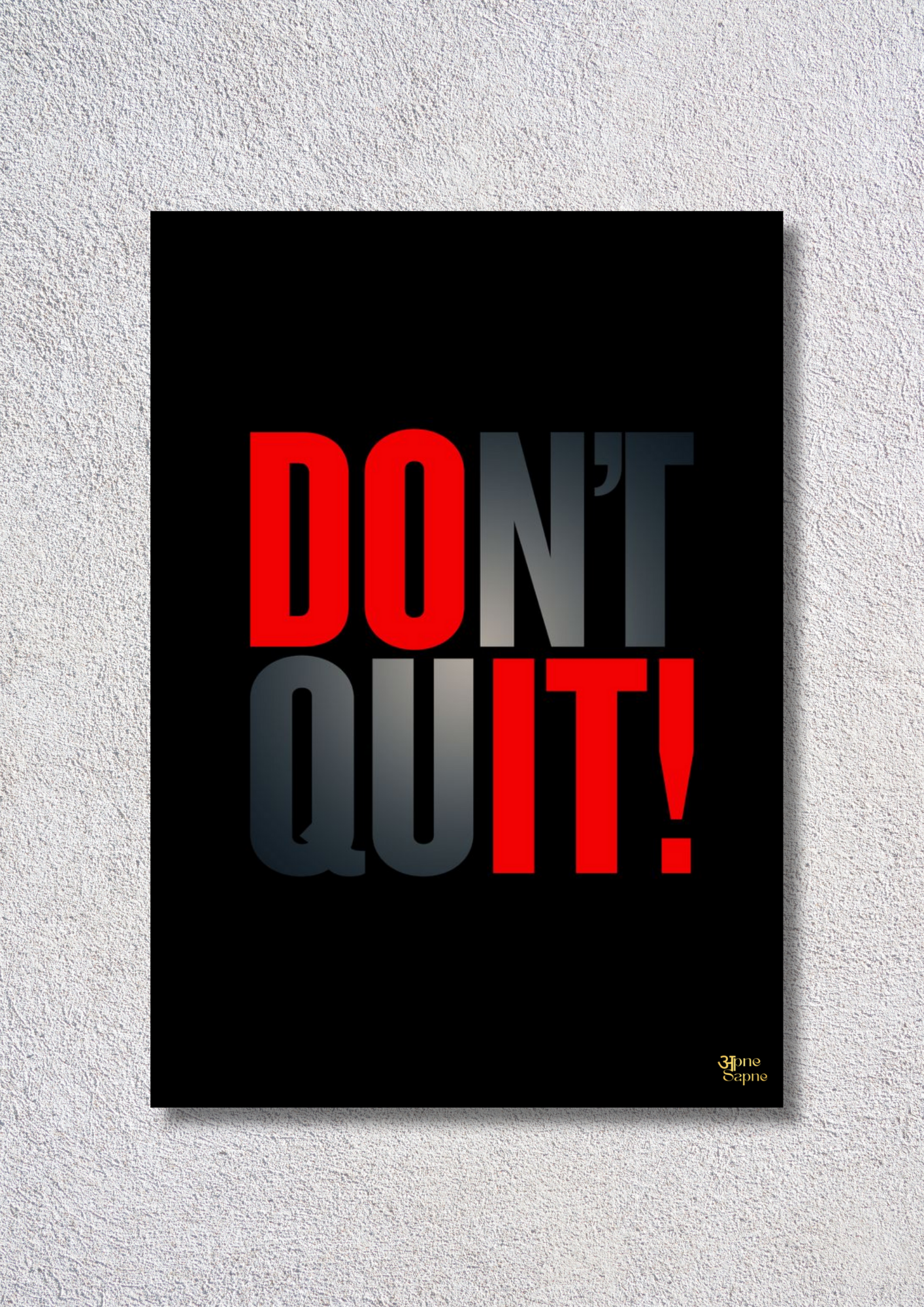 Don’t Quit // poster // A4 and A3