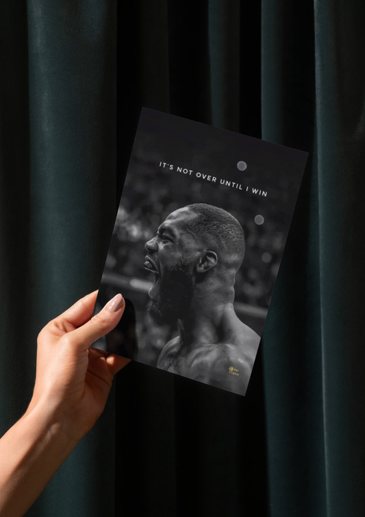 It's Not Over Until I Win // posters // a4 and a3