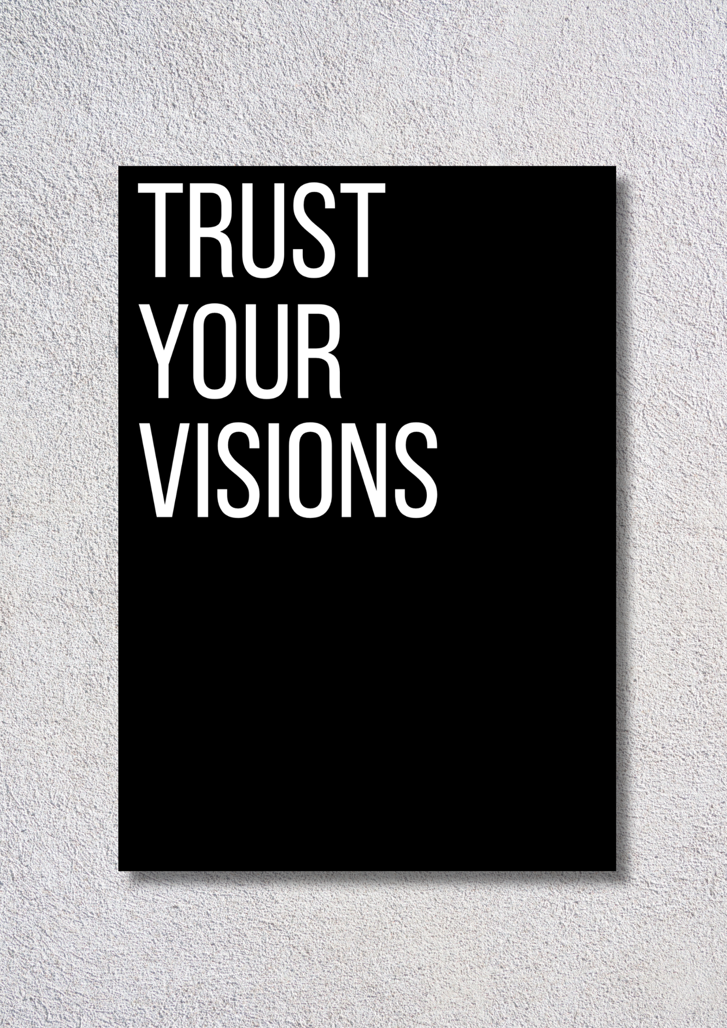 Trust Your Visions // poster // a4 and a3