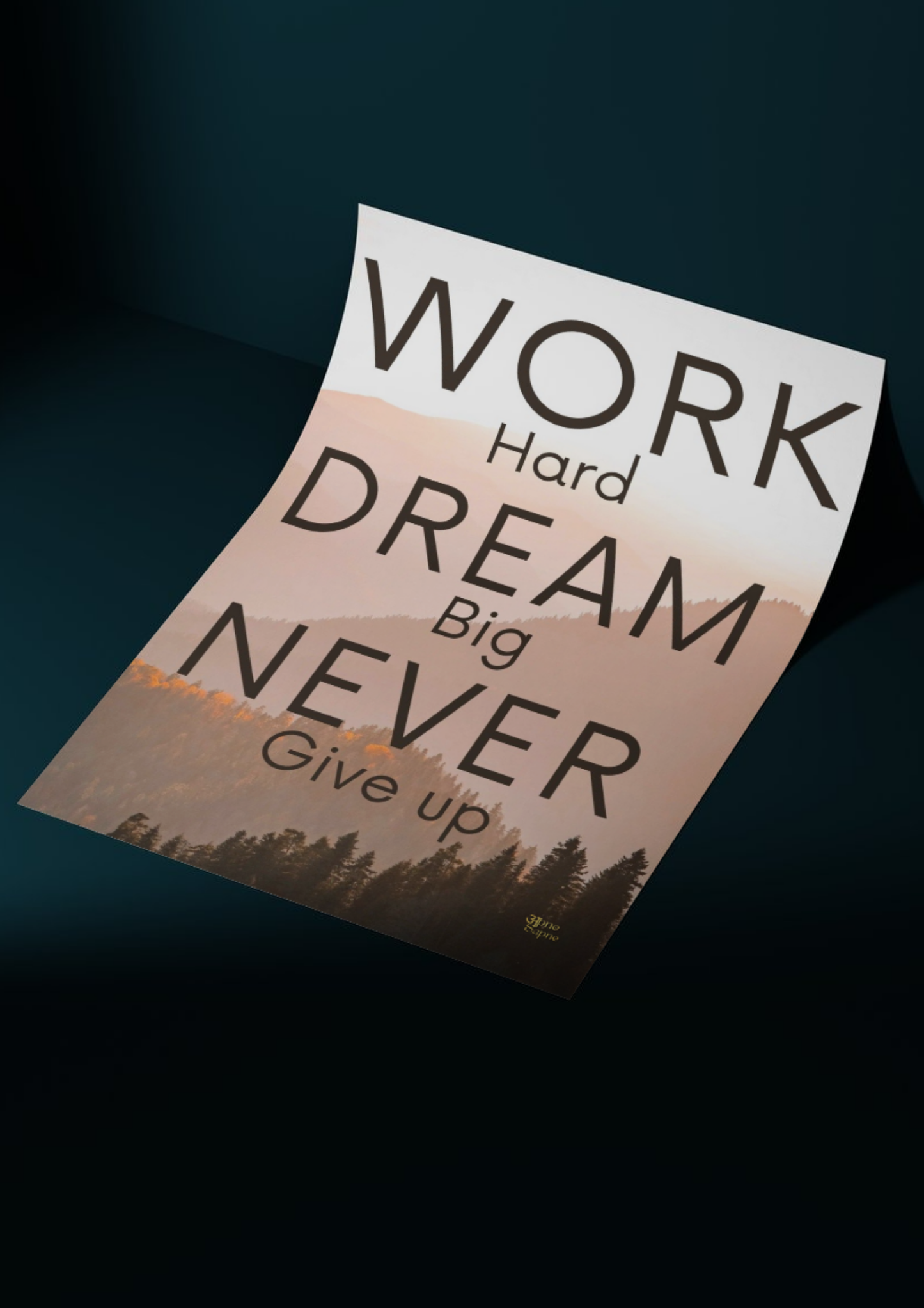 Work hard dream big never give up // poster // a4 and a3