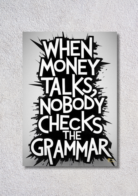 Money Talks – // poster // A4 and A3