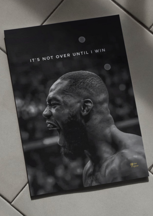 It's Not Over Until I Win // posters // a4 and a3