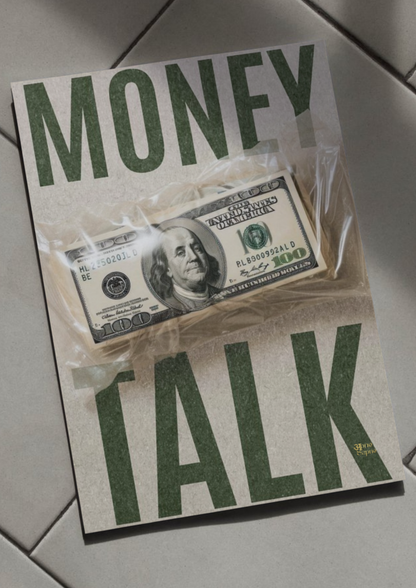 Money Talks Baby!