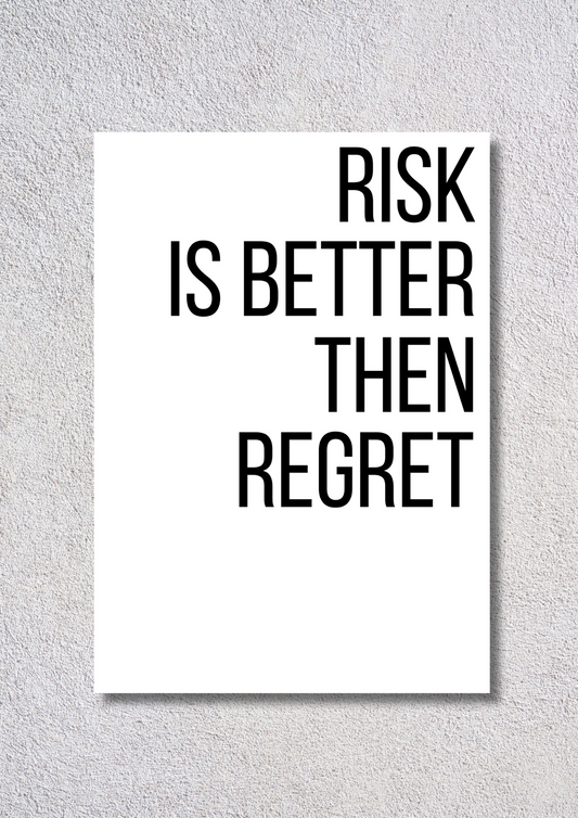 Risk Is Better Than Regret