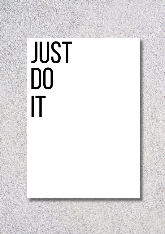 Just Do It // poster // a4 and a3