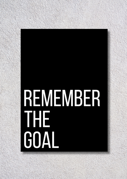 Remember The Goal // poster // a4 and a3