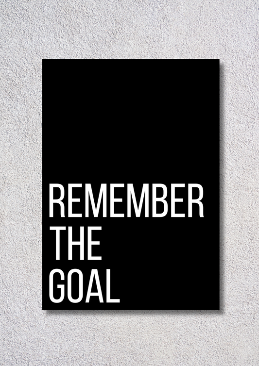 Remember The Goal // poster // a4 and a3